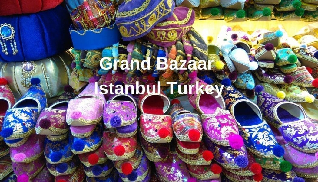 Shopping in the Grand Bazaar, Istanbul – Earth Trekkers