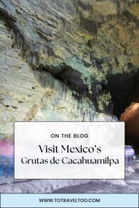 Visit Grutas de Cacahuamilpa Mexico