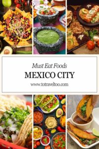 Must eat foods Mexican City